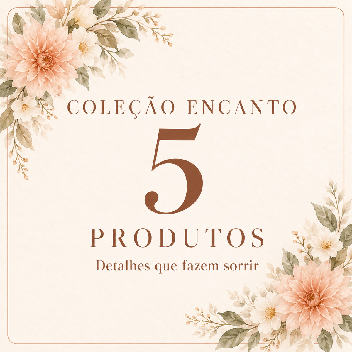 Coleção Encanto 5